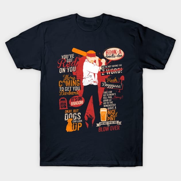 Shaun Of The Dead Quotes T-Shirt by TomTrager